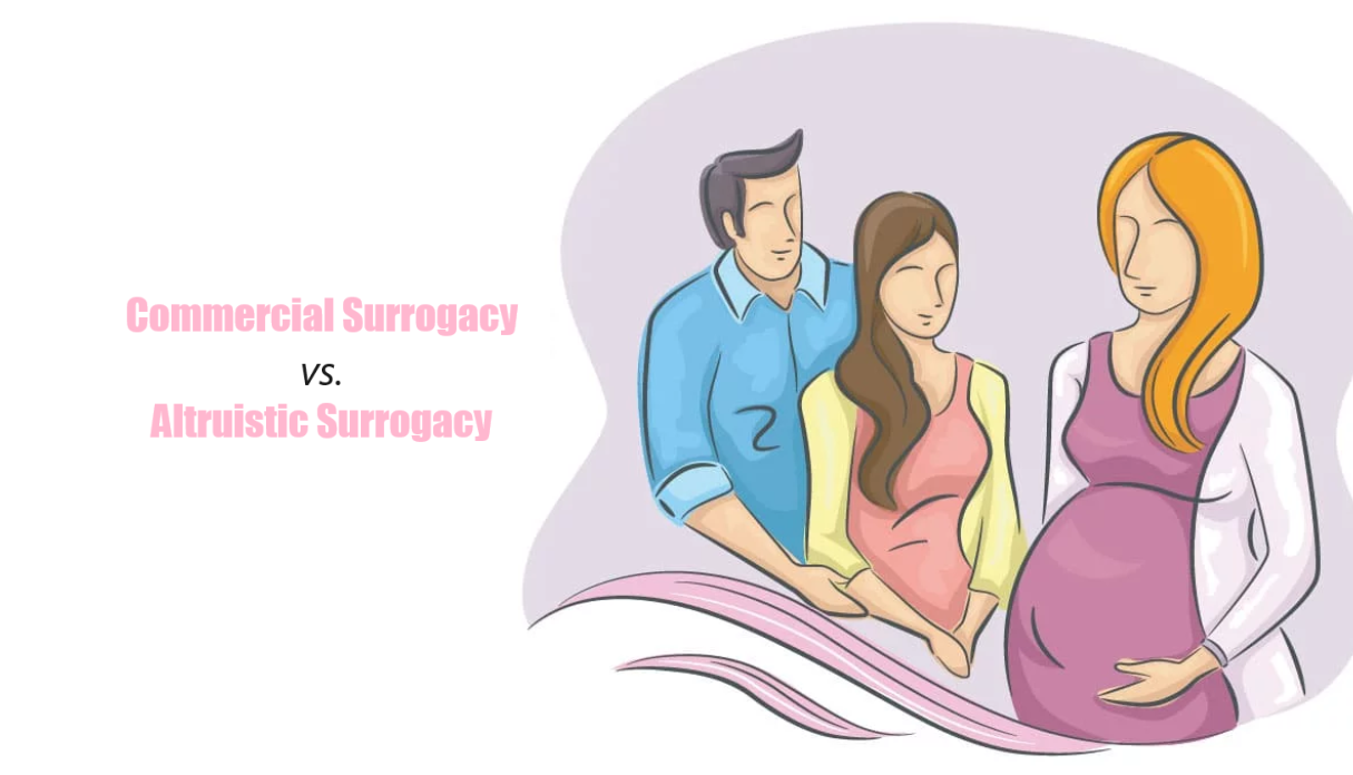 Commercial Surrogacy vs Altruistic Surrogacy